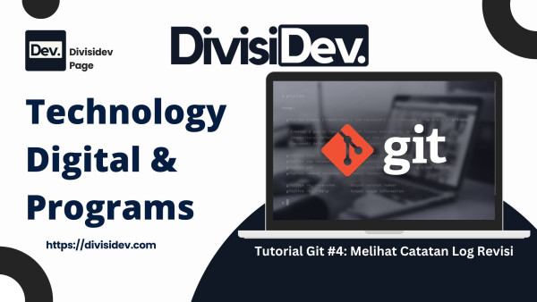 Tutorial Git #4: Melihat Catatan Log Revisi